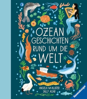 Mc Allister, Angela. Ozeangeschichten rund um die Welt. Ravensburger Verlag, 2025.