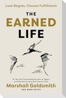 The Earned Life