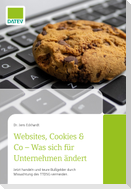 Websites, Cookies & Co - Was sich für Unternehmen ändert