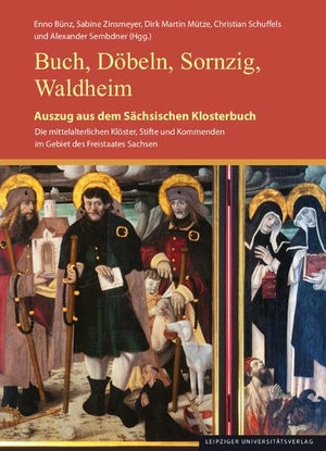 Bünz, Enno / Sabine Zinsmeyer et al (Hrsg.). Buch, Döbeln, Sornzig, Waldheim - Auszug aus dem Sächsischen Klosterbuch. Leipziger Universitätsvlg, 2025.