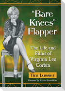 "Bare Knees" Flapper