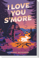 I Love You S'more