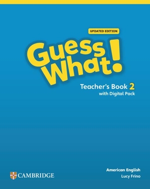 Frino, Lucy. Guess What! American English Level 2 Teacher's Book with Teacher's Digital Pack Updated. Cambridge University Press & Assessment, 2024.