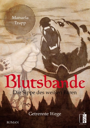 Trapp, Manuela. Blutsbande - Die Sippe des weißen Bären - Getrennte Wege. MEDU Verlag, 2020.