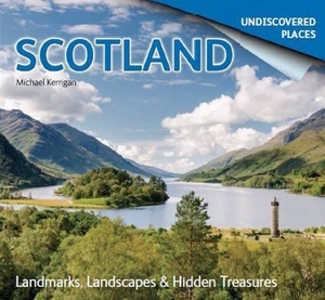 Kerrigan, Michael. Scotland Undiscovered: Landmarks, Landscapes & Hidden Treasures. Lomond Books, 2016.