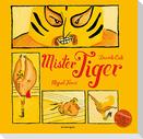 Mister Tiger