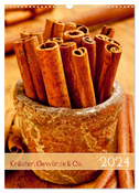 Kräuter, Gewürze & Co. 2024 (Wandkalender 2024 DIN A3 hoch), CALVENDO Monatskalender