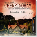 Cherringham, Episodes 13-15: A Cosy Crime Series Compilation