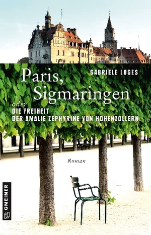 Loges, Gabriele. Paris, Sigmaringen oder Die Freiheit der Amalie Zephyrine von Hohenzollern. Gmeiner Verlag, 2018.