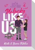 Unlucky Like Us (Special Edition Hardcover)