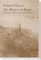 Mystery of Being Vol 1