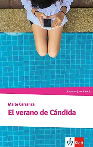 Carranza, Maite. El verano de Cándida - Lektüre. Klett Sprachen GmbH, 2019.