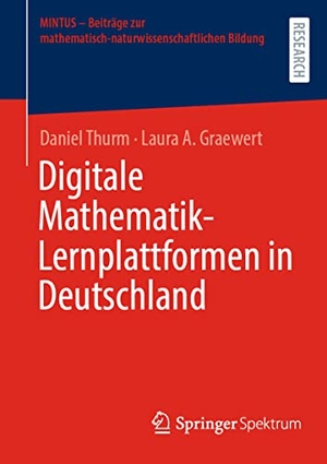 Thurm, Daniel / Laura A. Graewert. Digitale Mathematik-Lernplattformen in Deutschland. Springer-Verlag GmbH, 2022.