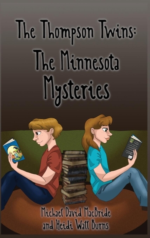 MacBride, Michael David / Heidi Wall Burns. The Thompson Twins Minnesota Mysteries. Salty Books Publishing Company, LLC, 2023.