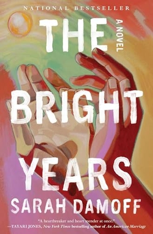 Damoff, Sarah. The Bright Years. Simon & Schuster, 2025.