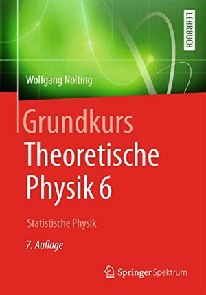 Nolting, Wolfgang. Grundkurs Theoretische Physik 6 - Statistische Physik. Springer-Verlag GmbH, 2013.