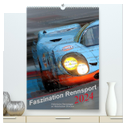 Faszination Rennsport (hochwertiger Premium Wandkalender 2024 DIN A2 hoch), Kunstdruck in Hochglanz