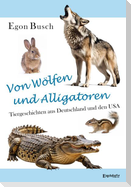 Von Wölfen und Alligatoren