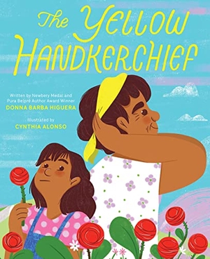 Barba Higuera, Donna. The Yellow Handkerchief (El Pañuelo Amarillo) - A Picture Book. Harry N. Abrams, 2023.