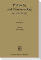 Philosophy and Phenomenology of the Body