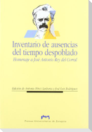 Inventario de ausencias del tiempo despoblado : homenaje a José Antonio Rey del Corral