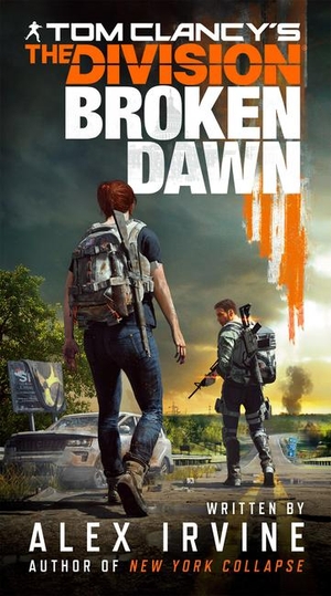 Irvine, Alex. Tom Clancy's the Division - Broken Dawn. Penguin Publishing Group, 2019.