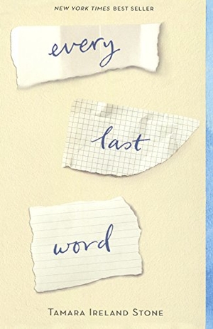Stone, Tamara Ireland. Every Last Word. Turtleback Books, 2017.