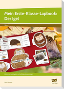 Mein Erste-Klasse-Lapbook: Der Igel