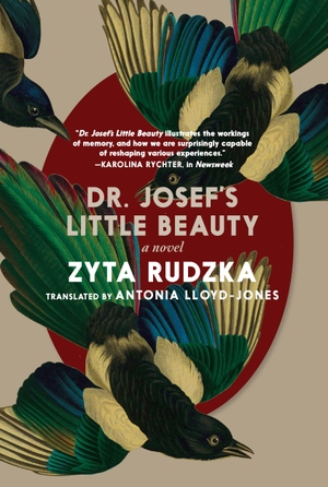 Rudzka, Zyta. Dr. Josef's Little Beauty. Seven Stories Press, 2024.