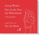 Das ist der Sinn des Weltenlaufs