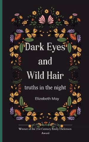 May, Elizabeth. Dark Eyes and Wild Hair. Bookleaf Publishing, 2025.