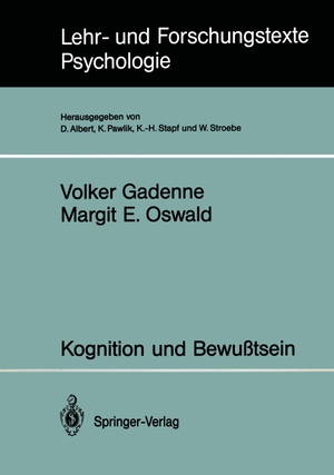 Oswald, Margit E. / Volker Gadenne. Kognition und Bewußtsein. Springer Berlin Heidelberg, 1991.