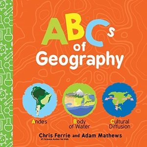 Ferrie, Chris. ABCs of Geography. Sourcebooks, Inc, 2022.