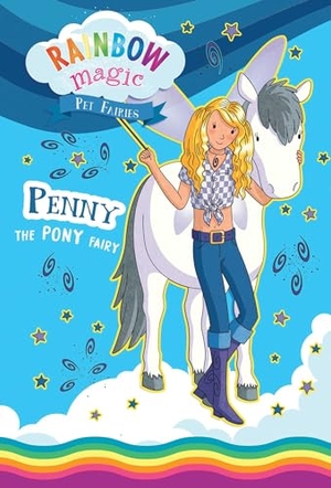 Meadows, Daisy. Rainbow Magic Pet Fairies Book #7: Penny the Pony Fairy. Silver Dolphin Books, 2024.