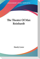 The Theater Of Max Reinhardt