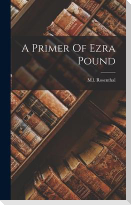 A Primer Of Ezra Pound