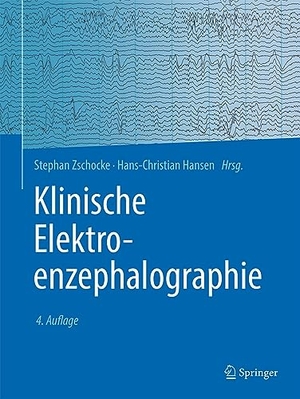 Hansen, Hans-Christian / Stephan Zschocke (Hrsg.). Klinische Elektroenzephalographie. Springer Berlin Heidelberg, 2023.