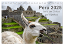 Peru - Land der Inkas und Alpakas (Tischkalender 2025 DIN A5 quer), CALVENDO Monatskalender