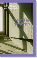 Dem Tag gehören