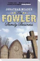 The Fowler Family Business