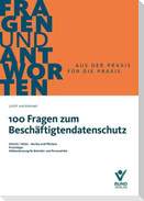 100 Fragen zum Beschäftigtendatenschutz