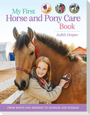 My First Horse and Pony Care Book