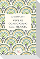 Vivere ogni giorno con fiducia