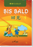 Chinesisch für Anfänger "Bis Bald" Kursbuch