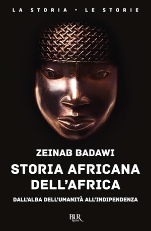 Badawi, Zeinab. Storia africana dell'Africa. Dall'alba dell'umanità all'indipendenza. Rizzoli, 2025.