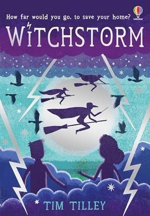 Tilley, Tim. Witchstorm. Usborne Publishing, 2022.