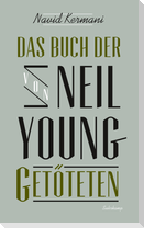 Das Buch der von Neil Young Getöteten