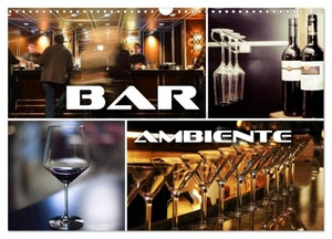 Bleicher, Renate. Bar Ambiente (Wandkalender 2025 DIN A3 quer), CALVENDO Monatskalender - Atmosphärische Bilder von Bars, Drinks, Cocktails und mehr..... Calvendo, 2024.