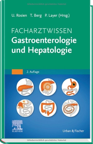 Berg, Thomas / Peter Layer et al (Hrsg.). Facharztwissen Gastroenterologie und Hepatologie - Mit Zugang zum Elsevier-Portal. Urban & Fischer/Elsevier, 2021.
