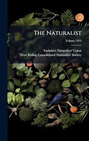 Union, Yorkshire Naturalists'. The Naturalist. Tradd Street Press, 2025.